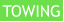 TOWING