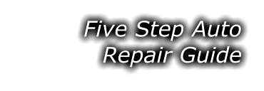 Five Step Auto Repair Guide